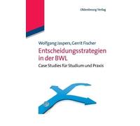 Entscheidungsstrategien in Der Bwl (Poche)