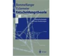 Entscheidungstheorie Eickemeier, Susanne H., Rommelfanger, Heinrich J. (Auteur)