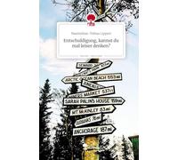 Entschuldigung, kannst du mal leiser denken?. Life is a Story - story.one