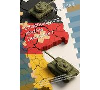 Entschuldigung, sind Sie Deutscher?: Migration, Integration und die Zukunft Deutschlands - eine kritische Betrachtung von Wohlstand, Identität und Gesellschaft im Wandel