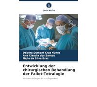 Entwicklung der chirurgischen Behandlung der Fallot-Tetralogie: Von den Anfängen bis zur Gegenwart