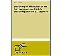 Entwicklung Der Freizeitmobilität Mit Besonderem Augenmerk Auf Die Entwicklung Nach Dem 11. September