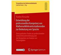Entwicklung Der Professionellen Kompetenz Von Mathematiklehramtsstudierenden Zur Bedeutung Von Sprache