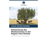 Entwicklung des Ökotourismus in der Region Pool Malebo: "Kinshasa, D.R. Kongo und Zentralafrika"