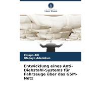 Entwicklung eines Anti-Diebstahl-Systems für Fahrzeuge über das GSM-Netz