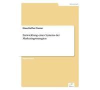 Entwicklung Eines Systems Der Marketingstrategien