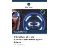 Entwicklung über die mathematische Erklärung des Sehens
