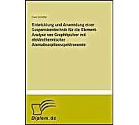 Entwicklung Und Anwendung Einer Suspensionstechnik Für Die Element-Analyse Von Graphitpulver Mit Elektrothermischer Atomabsorptionsspektronomie