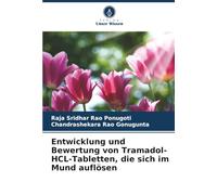 Entwicklung und Bewertung von Tramadol-HCL-Tabletten, die sich im Mund auflösen