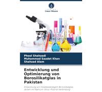 Entwicklung und Optimierung von Borosilikatglas in Pakistan: Entwicklung von hitzebeständigem Borosilikatglas, dotiert mit Natrium-Silico-Fluorid-Verbindung