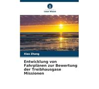 Entwicklung von Fahrplänen zur Bewertung der Treibhausgase Missionen