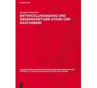 Entwicklungsgang Und Gegenwärtiger Stand Der Gasturbine