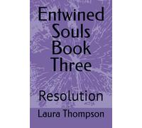 Entwined Souls Book Three: Resolution