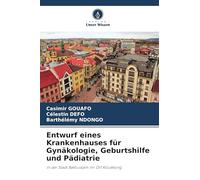 Entwurf eines Krankenhauses für Gynäkologie, Geburtshilfe und Pädiatrie