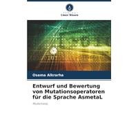 Entwurf und Bewertung von Mutationsoperatoren für die Sprache AsmetaL: MuAsmetaL