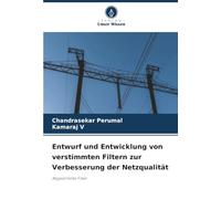 Entwurf und Entwicklung von verstimmten Filtern zur Verbesserung der Netzqualität: Abgestimmte Filter