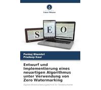 Entwurf und Implementierung eines neuartigen Algorithmus unter Verwendung von Zero Watermarking