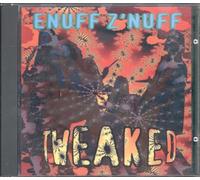 Enuff Z'nuff - Tweaked [Import]