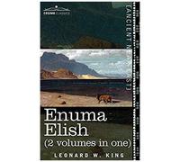Enuma Elish (2 Volumes In One)