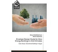 Envelope Design Guide For Zero Energy Buildings In Arid Climates
