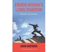 Enver Hoxha's Long Shadow