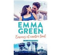 Envers et contre tout - Toi+Moi Seconde partie Emma Green (Auteur)