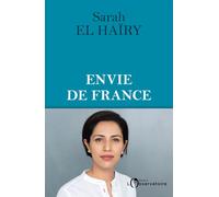 Envie de France - Sarah El Hairy - L'observatoire Eds De - broché - Essai