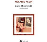 Envie et gratitude et autres essais Mélanie Klein (Auteur), Victor Smirnoff (Traduction)