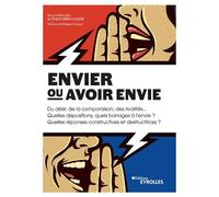 Envier ou avoir envie Raphaëlle Laubie (Auteur), Philippe Croizon (Préface)