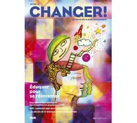 Envies De Changer N°6 - 2024 - Eduquer Pour Se Réinventer