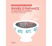 Envies D'enfance - 55 Recettes Illustrées