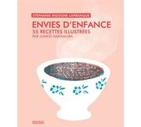 Envies d'enfance Stéphanie Rigogne-Lafranque (Auteur), Junko Nakamura (Illustration)