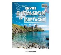 Envies D'évasion En Bretagne