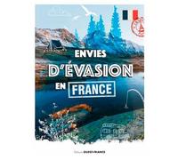 Envies D'évasion En France