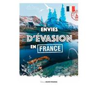 Envies D'évasion En France