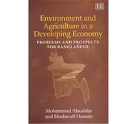 Environment and Agriculture in a Developing Economy Mohammad Alauddin, Mosharaff Hossain (Auteur)