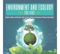 Environment And Ecology For Kids Weather, Water And Heat Quiz Book For Kids Children's Questions & Answer Game Books