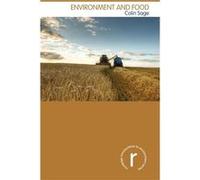 Environment and Food by Colin Sage Colin Sage (Auteur)