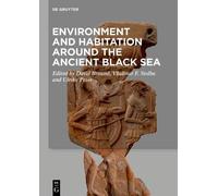 Environment And Habitation Around The Ancient Black Sea