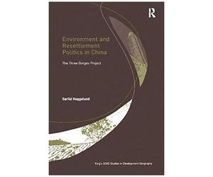 Environment And Resettlement Politics In China