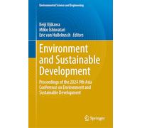 Environment and Sustainable Development: Proceedings of the 2024 9th Asia Conference on Environment and Sustainable Development