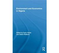 Environment & Economics In Nigeria Toyin The University Of Texas At Austin Falola, Paddock Usa , Usa Adam The University Of Texas At Austin (Auteur)