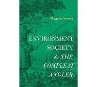 Environment, Society, And The Compleat Angler