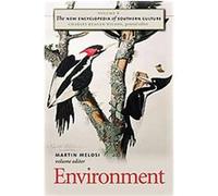 Environment, The New Encyclopedia of Southern Culture