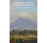 Environment, Trade And Society In Southeast Asia