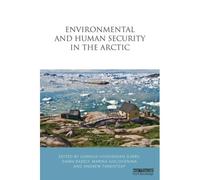 Environmental And Human Security In The Arctic