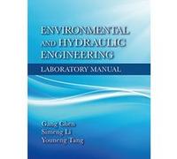 Environmental and Hydraulic Engineering Laboratory Manual - [Livre en VO] Gang Chen, Simeng Li (Auteur)