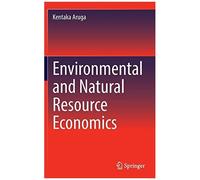 Environmental And Natural Resource Economics