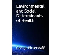 Environmental and Social Determinants of Health