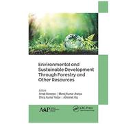 Environmental And Sustainable Development Through Forestry And Other Resources